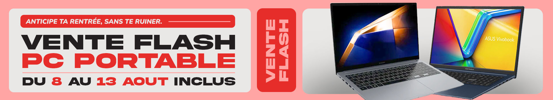vente flash PC  portable jusqu'au 13 août