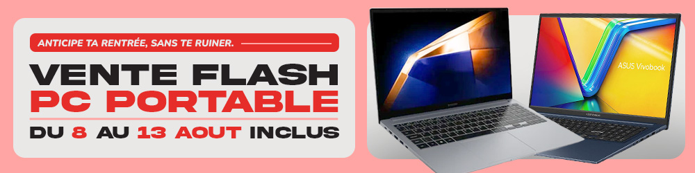 vente flash PC  portable jusqu'au 13 août