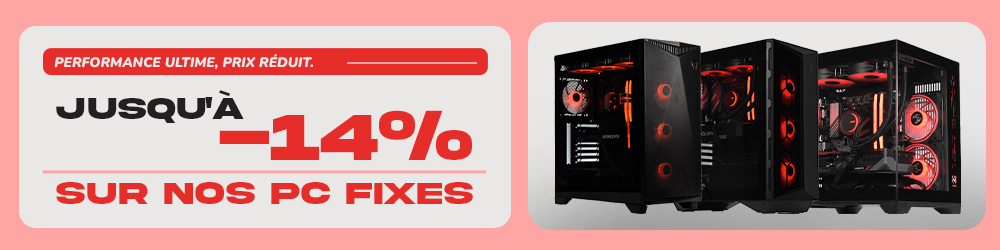 Opé PC fixe -