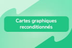 Reconditionné_Carte_Graphique_17/08